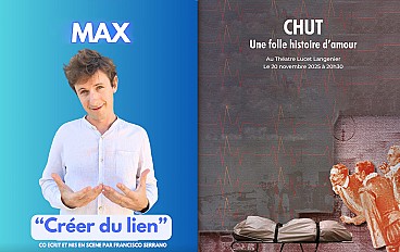 Max : créer du lien - L'Entracte