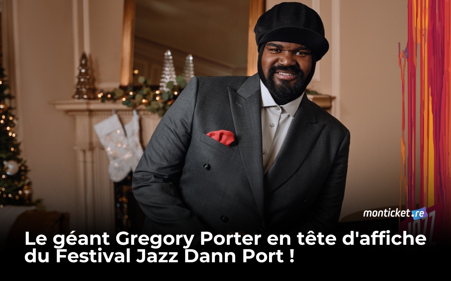 Événement : Le géant Gregory Porter en tête d'affiche du Festival Jazz Dann Port !