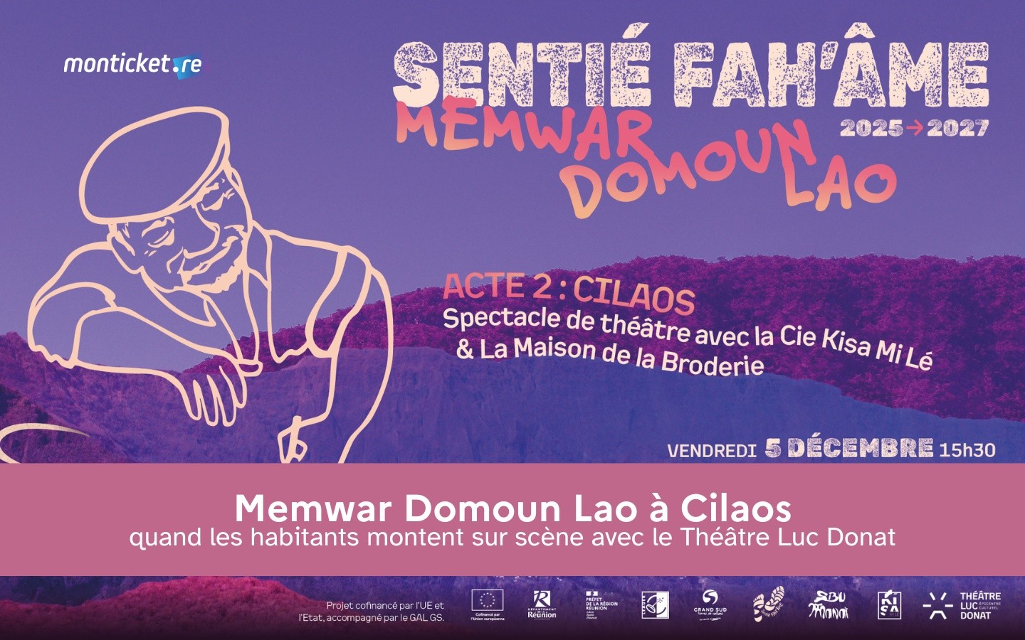 Memwar Domoun Lao à Cilaos : quand les habitants montent sur scène avec le Théâtre Luc Donat