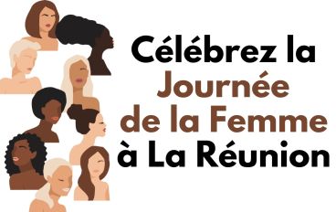Célébrez la Journée de la Femme à La Réunion : Un Tour d'Horizon des Événements Incontournables