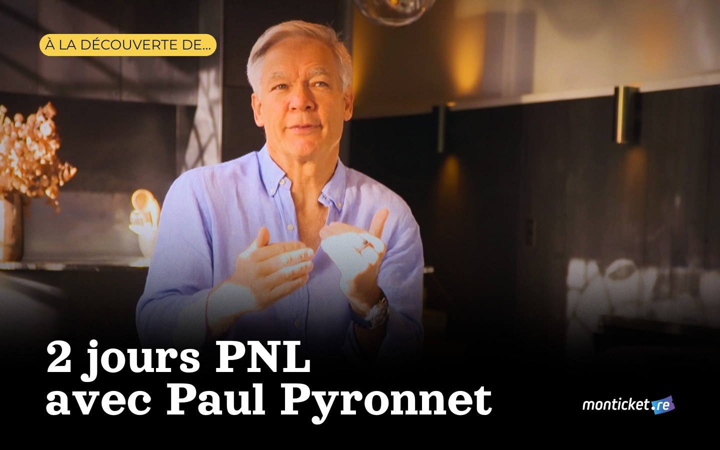 Paul Pyronnet revient à La Réunion : formation PNL intensive au Saint-Alexis