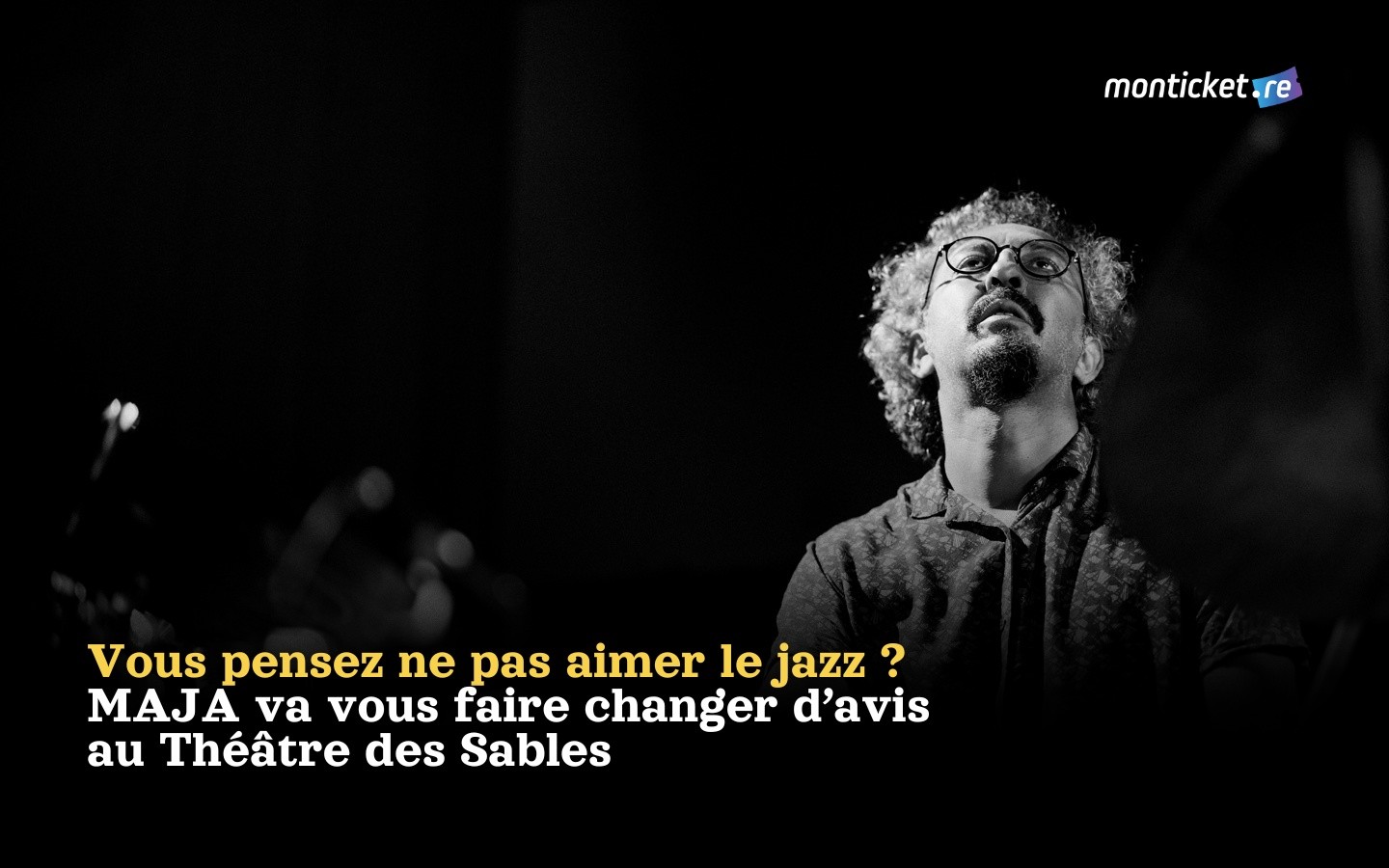 Vous pensez ne pas aimer le jazz ? MAJA va vous faire changer d’avis au Théâtre des Sables