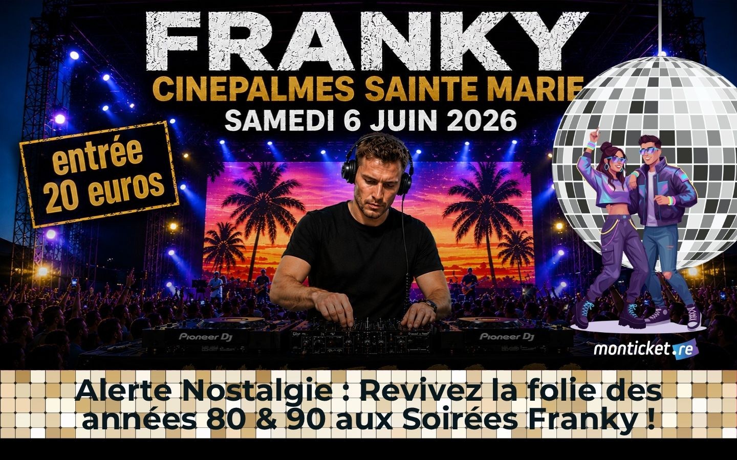Alerte Nostalgie : Revivez la folie des années 80 & 90 aux Soirées Franky !