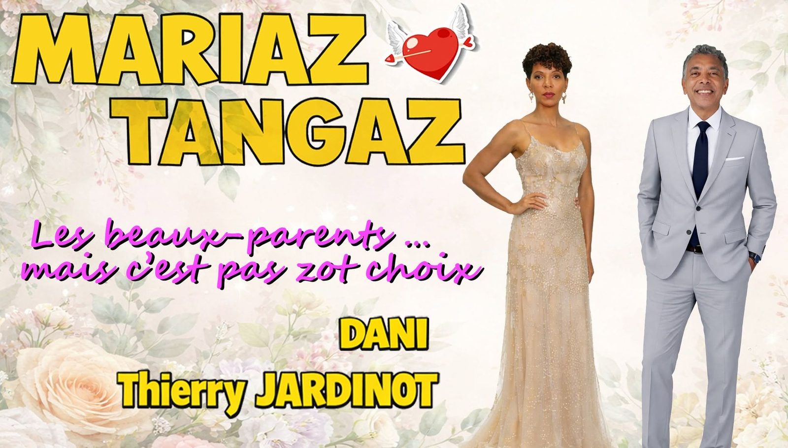 Mariaz Tangaz — Dani et Thierry Jardinot, les beaux-parents : « mais c'est pas zot choix »